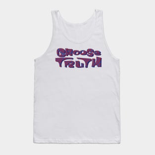 choose truth, science Tank Top